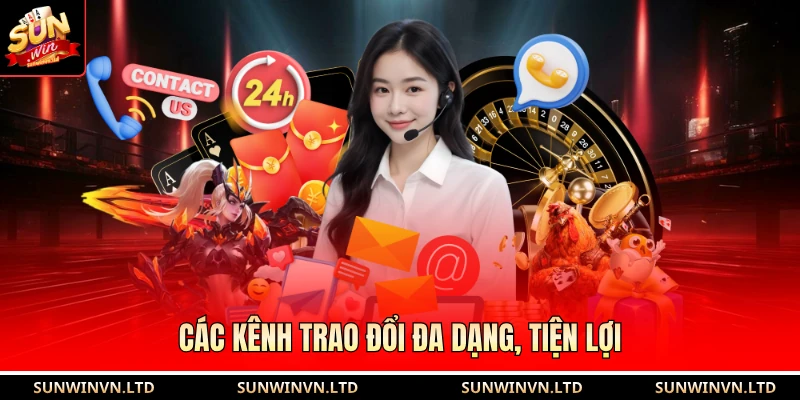 Liên hệ SUN WIN 3 Các kênh trao đổi đa dạng, tiện lợi