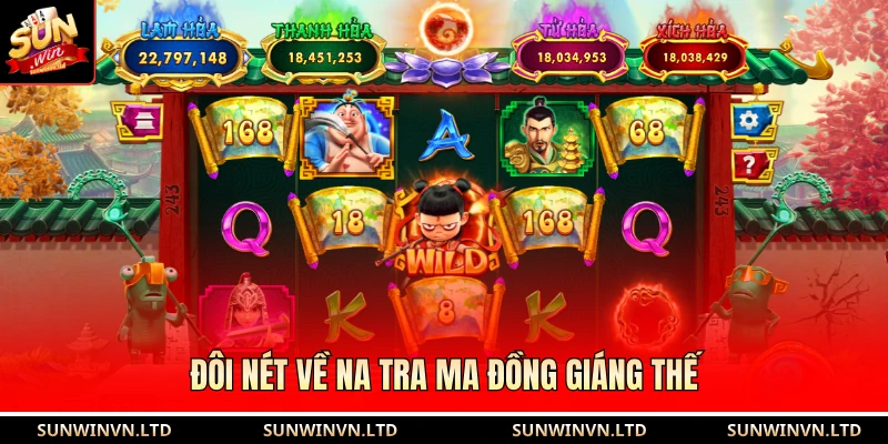 Đôi nét về na tra ma đồng giáng thế