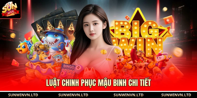 Mậu Binh Sun Win - Cơ Hội Rèn Luyện Khả Năng Tư Duy 2 Luật chinh phục mậu binh chi tiết