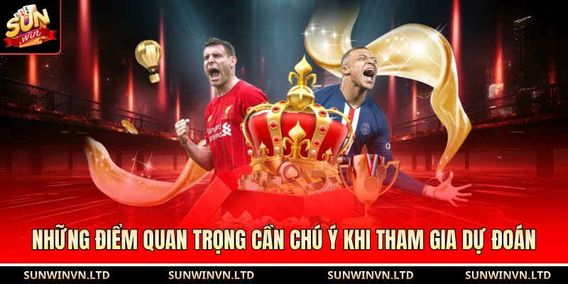 Thể Thao Đỉnh Cao Siêu Cuốn Hút Vạn Người Tham Gia 4 Những điểm quan trọng cần chú ý khi tham gia dự đoán